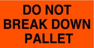 3 x 5 &quot;Do Not Break Down Pallet&quot; Black/Red 500/Rl