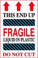 4 x 6 &quot;This End Up Fragile
Liq. in Plastic Do Not Cut&quot;
Red/White 500/Rl
Price Per Roll