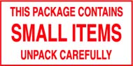 2 x 4 &quot;Small Items - Unpack
Carefully&quot; Red/White 500/Rl
Price Per Roll