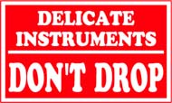 3 x 5 &quot;Delicate Instruments - Don&#39;t Drop&quot; Red/White 500/Rl