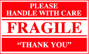 3 x 5 &quot;Fragile / Please Handle With Care / Thank You&quot;